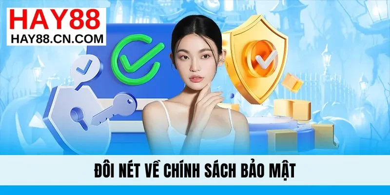 Đôi nét về chính sách bảo mật