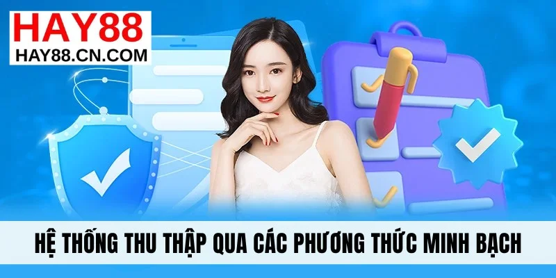 Hệ thống thu thập qua các phương thức minh bạch