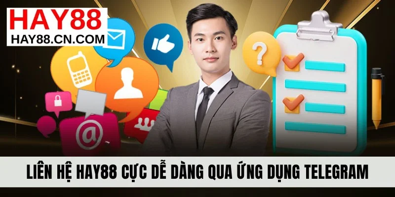 Liên hệ Hay88 cực dễ dàng qua ứng dụng Telegram