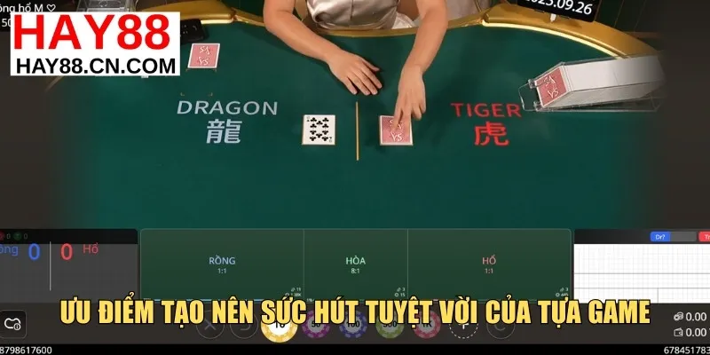 Ưu điểm tạo nên sức hút tuyệt vời của tựa game